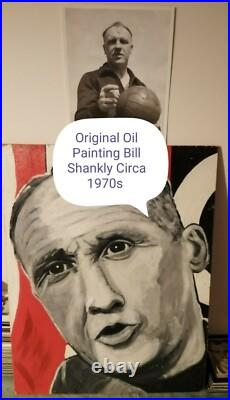 BILL SHANKLY LIVERPOOL MANAGER ORIGINAL ARTWORK IN OILS BY UNKNOWN ARTIST 1970s BILL SHANKLY LIVERPOOL MANAGER ORIGINAL ARTWORK IN OILS BY UNKNOWN ARTIST 1970s