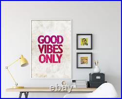 GOOD VIBES ONLY (White) Motivational Quote Poster Photo Art Print Gift