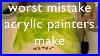 Worst_Mistake_Acrylic_Painters_Make_01_nqqj